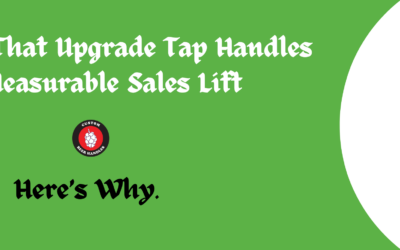 Breweries That Upgrade Tap Handles See Measurable Sales Lift — Here’s Why